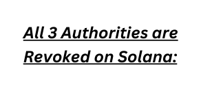 All 3 Authorities are Revoked on Solana